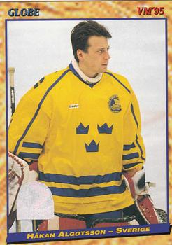 #4 Håkan Algotsson - Sweden - 1995 Semic Globe VM (Swedish) Hockey