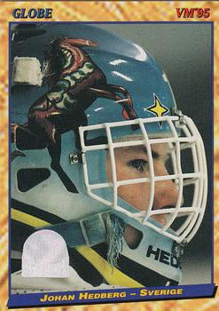 #6 Johan Hedberg - Sweden - 1995 Semic Globe VM (Swedish) Hockey