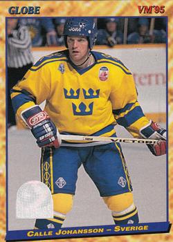 #8 Calle Johansson - Sweden - 1995 Semic Globe VM (Swedish) Hockey