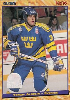 #10 Tommy Albelin - Sweden - 1995 Semic Globe VM (Swedish) Hockey