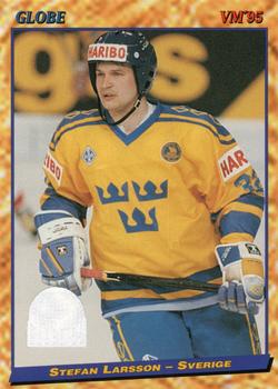 #25 Stefan Larsson - Sweden - 1995 Semic Globe VM (Swedish) Hockey