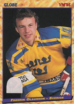 #26 Fredrik Olausson - Sweden - 1995 Semic Globe VM (Swedish) Hockey