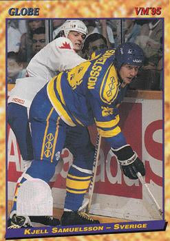 #27 Kjell Samuelsson - Sweden - 1995 Semic Globe VM (Swedish) Hockey