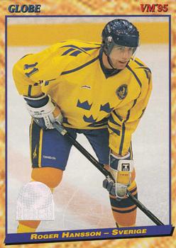 #32 Roger Hansson - Sweden - 1995 Semic Globe VM (Swedish) Hockey