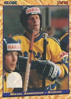 #42 Mikael Andersson - Sweden - 1995 Semic Globe VM (Swedish) Hockey