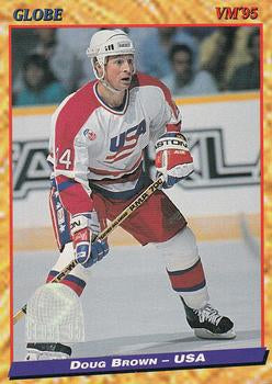#114 Doug Brown - USA - 1995 Semic Globe VM (Swedish) Hockey