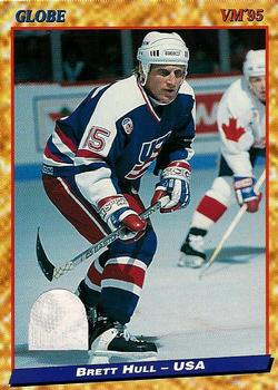 #115 Brett Hull - USA - 1995 Semic Globe VM (Swedish) Hockey