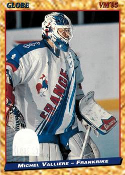 #200 Michel Valliere - France - 1995 Semic Globe VM (Swedish) Hockey