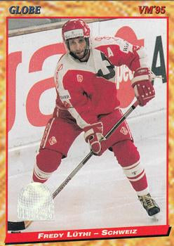 #211 Fredy Lüthi - Switzerland - 1995 Semic Globe VM (Swedish) Hockey