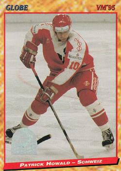 #214 Patrick Howald - Switzerland - 1995 Semic Globe VM (Swedish) Hockey