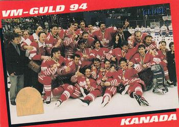 #247 1994 World Champions - Canada - 1995 Semic Globe VM (Swedish) Hockey