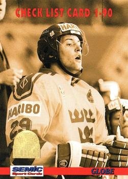 #268 Checklist Card 1-90 - Sweden - 1995 Semic Globe VM (Swedish) Hockey