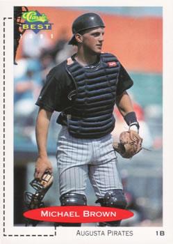 #88 Michael Brown - Augusta Pirates - 1991 Classic Best Baseball
