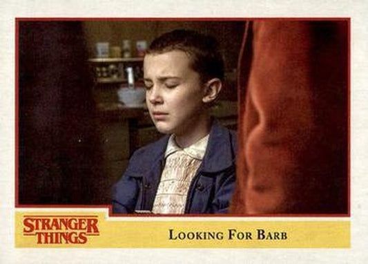#88 Looking For Barb - 2018 Topps Stranger Things