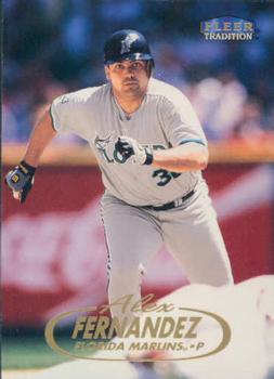 #89 Alex Fernandez - Florida Marlins - 1998 Fleer Tradition Baseball