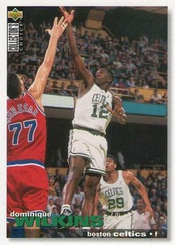 #89 Dominique Wilkins - Boston Celtics - 1995-96 Collector's Choice Basketball