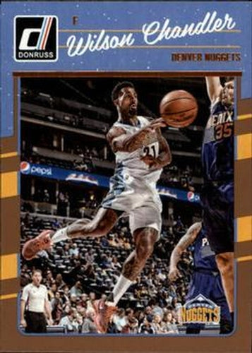 #89 Wilson Chandler - Denver Nuggets - 2016-17 Donruss Basketball