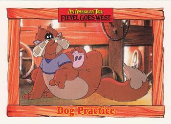 #89 Dog Practice - 1991 Impel An American Tail: Fievel Goes West