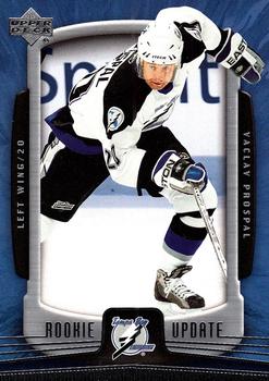 #90 Vaclav Prospal - Tampa Bay Lightning - 2005-06 Upper Deck Rookie Update Hockey