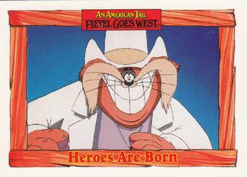 #90 Heroes Are Born - 1991 Impel An American Tail: Fievel Goes West