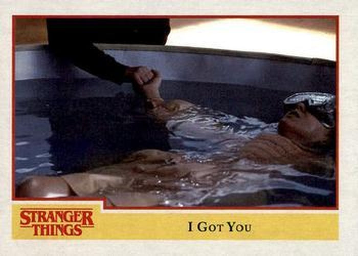 #91 I Got You - 2018 Topps Stranger Things