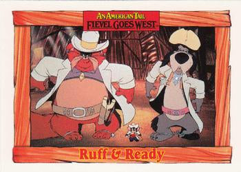 #91 Ruff & Ready - 1991 Impel An American Tail: Fievel Goes West