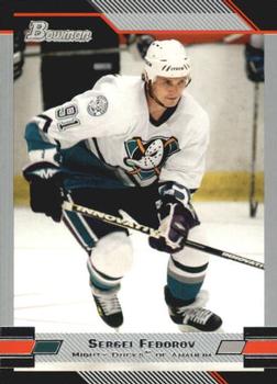#91 Sergei Fedorov - Anaheim Mighty Ducks - 2003-04 Bowman Draft Picks and Prospects Hockey