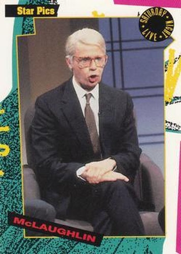 #93 McLaughlin - 1992 Star Pics Saturday Night Live