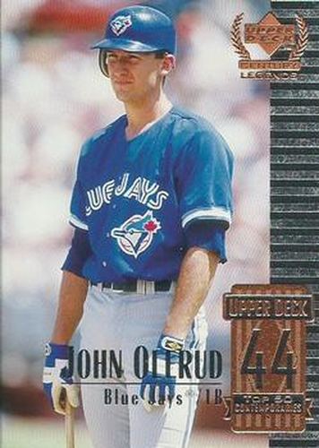 #94 John Olerud - Toronto Blue Jays - 1999 Upper Deck Century Legends Baseball