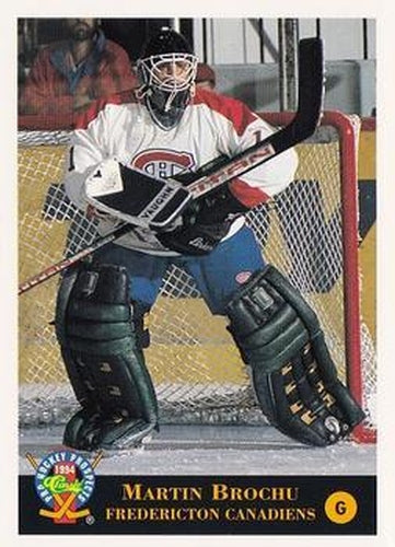 #94 Martin Brochu - Fredericton Canadiens - 1994 Classic Pro Hockey Prospects Hockey