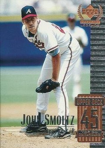 #95 John Smoltz - Atlanta Braves - 1999 Upper Deck Century Legends Baseball