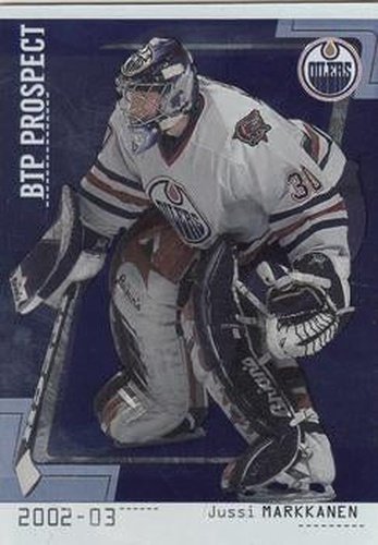 #96 Jussi Markkanen - Edmonton Oilers - 2002-03 Be a Player Between the Pipes Hockey