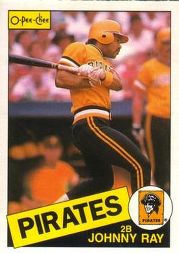 #96 Johnny Ray - Pittsburgh Pirates - 1985 O-Pee-Chee Baseball