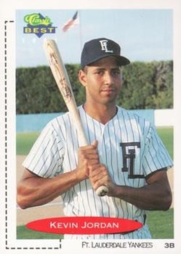 #96 Kevin Jordan - Fort Lauderdale Yankees - 1991 Classic Best Baseball
