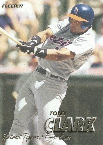 #96 Tony Clark - Detroit Tigers - 1997 Fleer Baseball