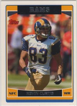 #99 Kevin Curtis - St. Louis Rams - 2006 Topps Football