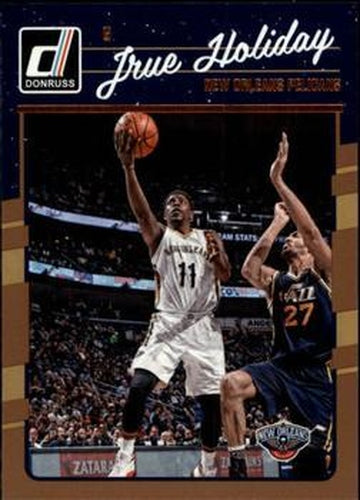 #99 Jrue Holiday - New Orleans Pelicans - 2016-17 Donruss Basketball