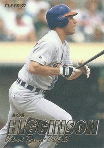 #99 Bobby Higginson - Detroit Tigers - 1997 Fleer Baseball