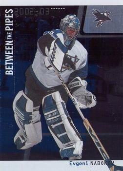 #9 Evgeni Nabokov - San Jose Sharks - 2002-03 Be a Player Between the Pipes Hockey