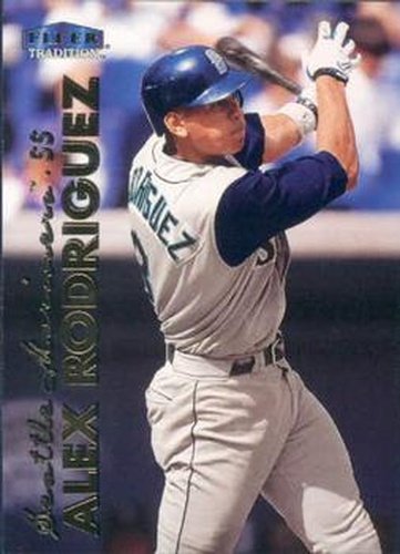 #9 Alex Rodriguez - Seattle Mariners - 1999 Fleer Tradition Baseball
