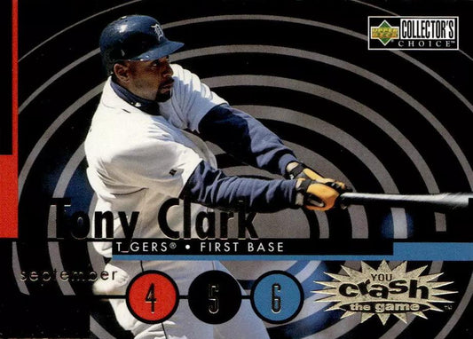 #CG4c Tony Clark - Detroit Tigers - 1998 Collector's Choice - You Crash the Game Baseball