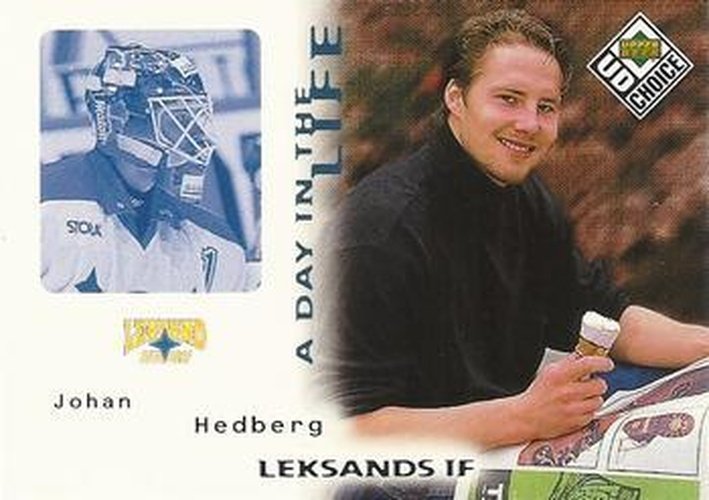 #DL6 Johan Hedberg - Leksand - 1998-99 UD Choice Swedish - A Day in the Life Hockey