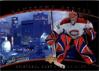 #HH45 Cristobal Huet - Montreal Canadiens - 2005-08 Upper Deck - Hometown Heroes Hockey