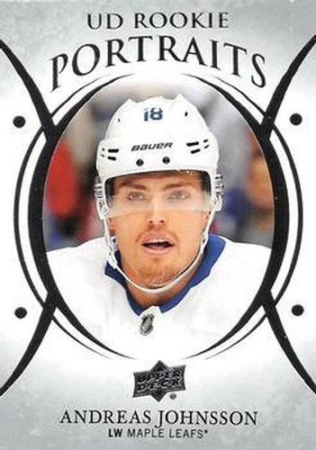 #P-97 Andreas Johnsson - Toronto Maple Leafs - 2018-19 Upper Deck - UD Portraits Hockey