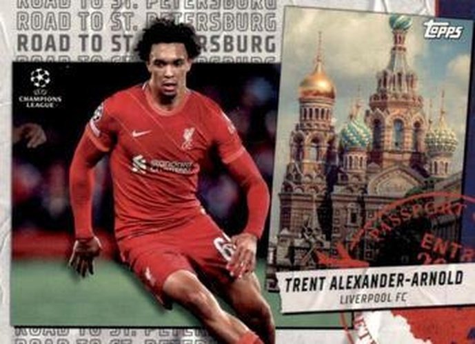 #RSP-05 Trent Alexander-Arnold - Liverpool - 2021-22 Topps UEFA Champions League - Road to St Petersburg Soccer