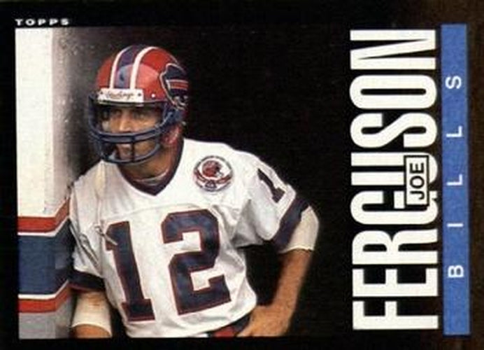 #201 Joe Ferguson - Buffalo Bills - 1985 Topps Football