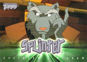 Splinter's Wisdom #4: "Evil is hard to hide, l - 2003 Fleer Teenage Mutant Ninja Turtles