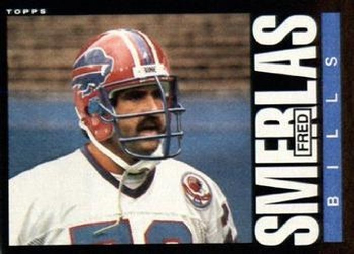 #206 Fred Smerlas - Buffalo Bills - 1985 Topps Football