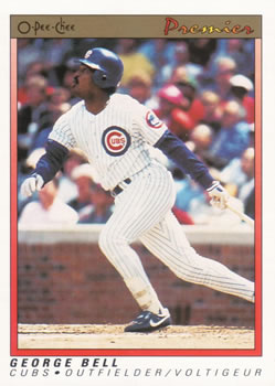 #6 George Bell - Chicago Cubs - 1991 O-Pee-Chee Premier Baseball