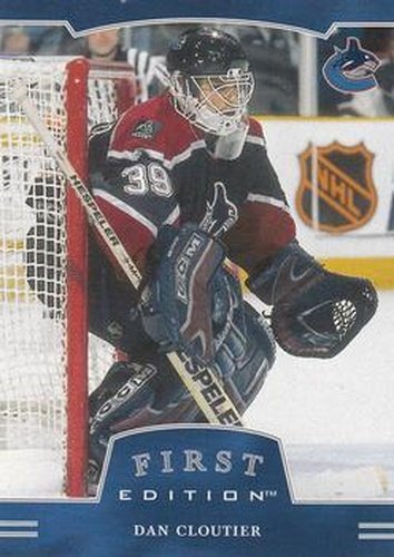 #84 Dan Cloutier - Vancouver Canucks - 2002-03 Be a Player First Edition Hockey